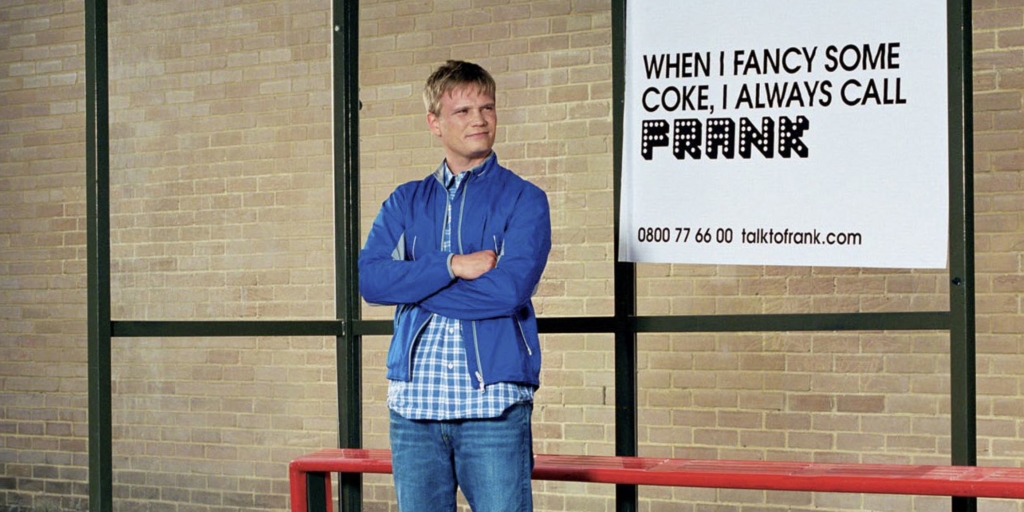 ad for Talk to Frank saying: When I fancy some coke, I always call Frank