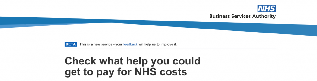 banner of the checker homepage: Check what help you could get to pay for NHS cost - there is a BETA banner